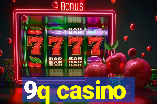 9q casino